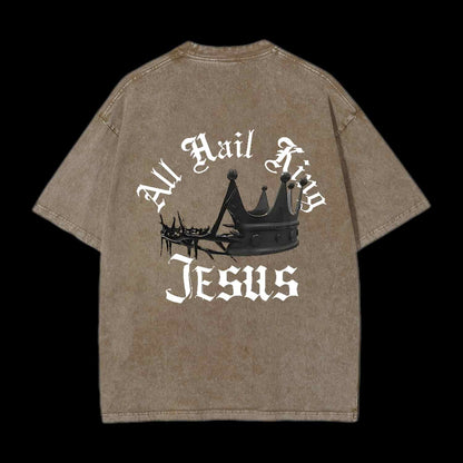 ALL HAIL KING JESUS CHRISTIAN TEE