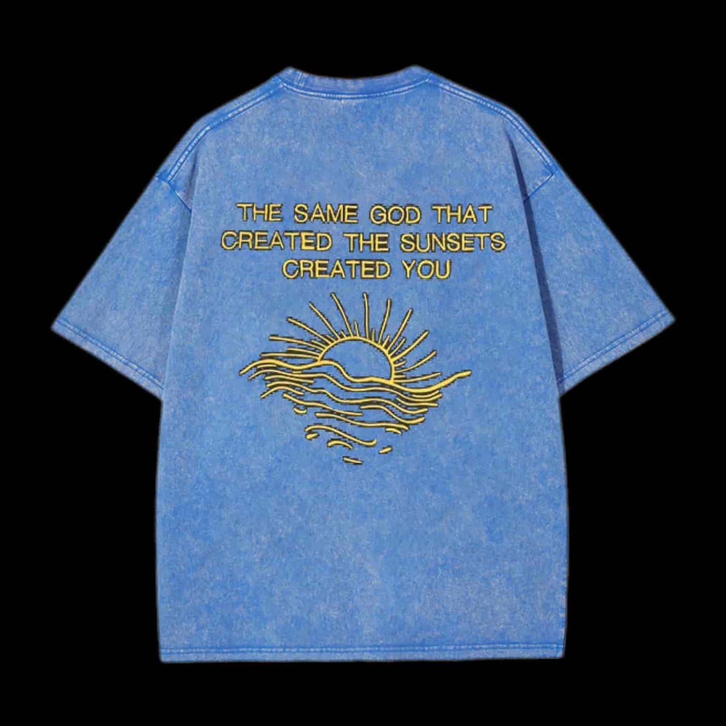 The Same God That Created The Sunsets Christian Tee