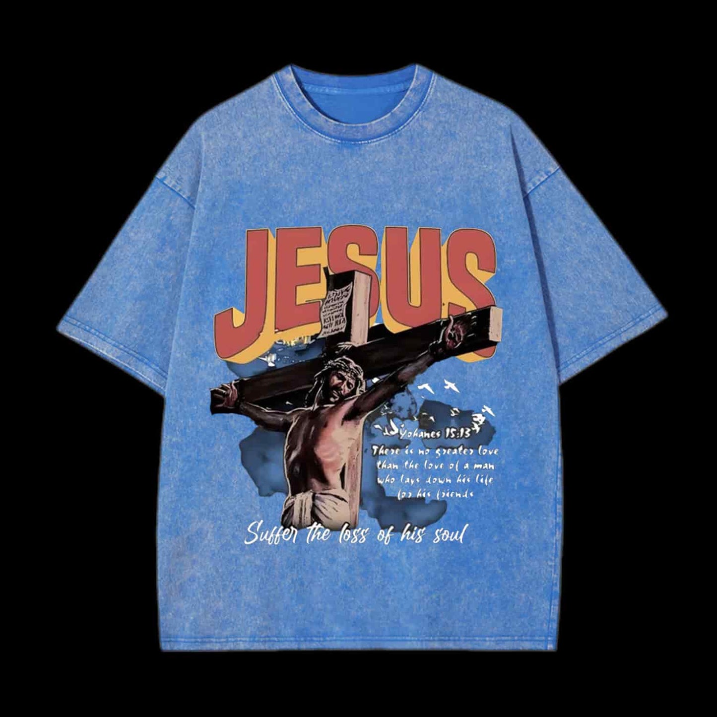 Jesus Sutten The Loss Of His Soul Christian Tee