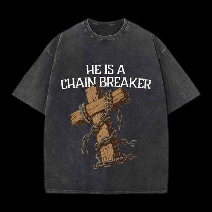 He Is A Chain Breaker Christian Tee