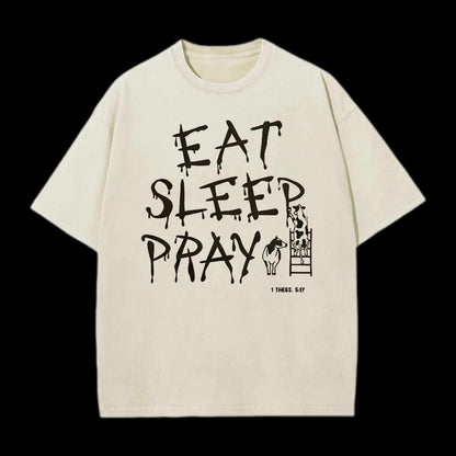 EAT SLEEP AND PRAY CHRISTIAN TEE