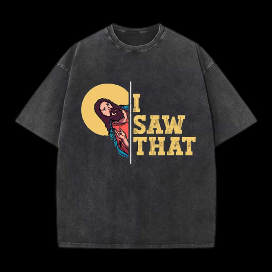 I Saw That Tee