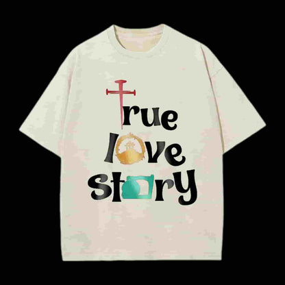 True Love Story Christian Tee