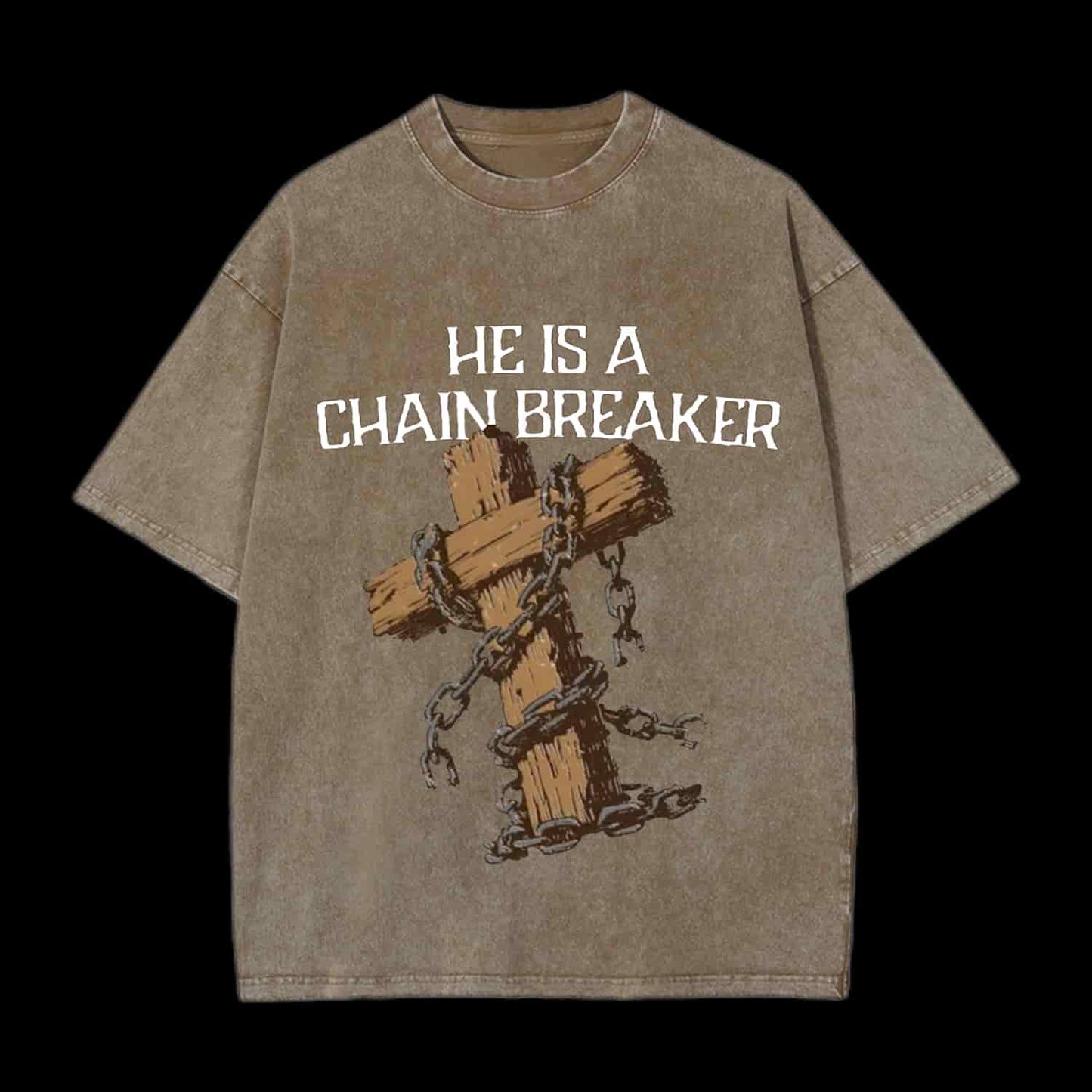 He Is A Chain Breaker Christian Tee