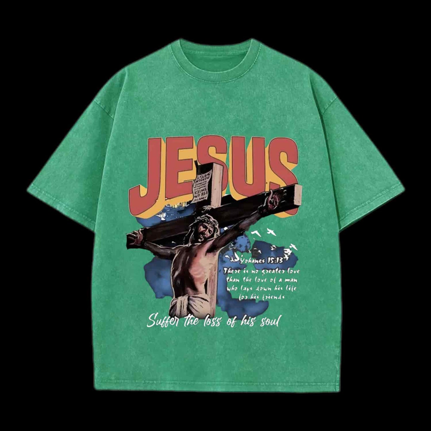 Jesus Sutten The Loss Of His Soul Christian Tee