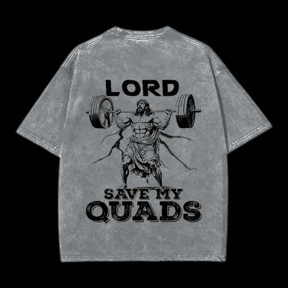 The Lord Save My Quads Christian Tee