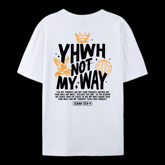Yhwh Not My Way Cotton T-Shirt