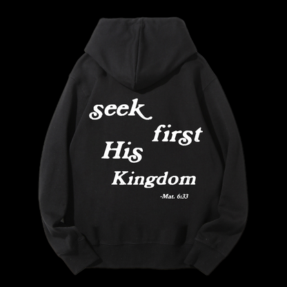 Seek First His Kingdom Drawstring Hoodie