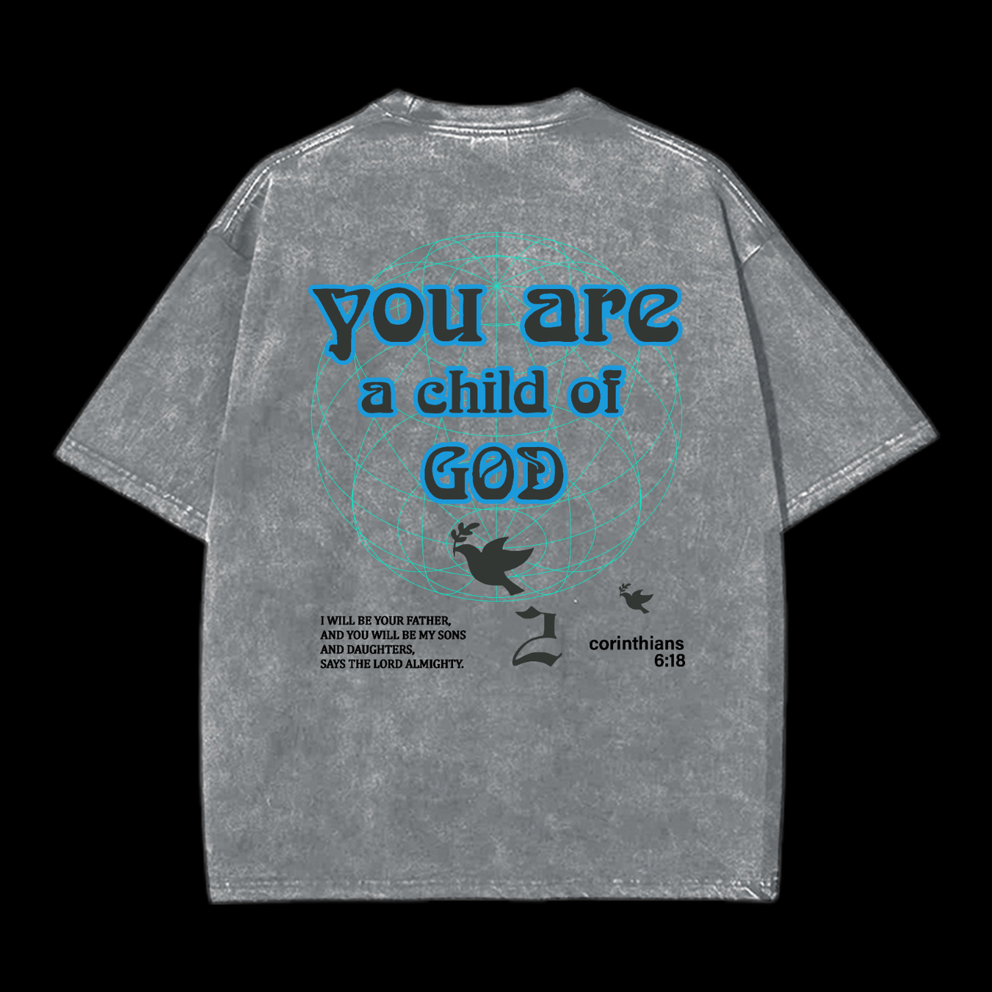 You Are A Child Of God Washed T-Shirt