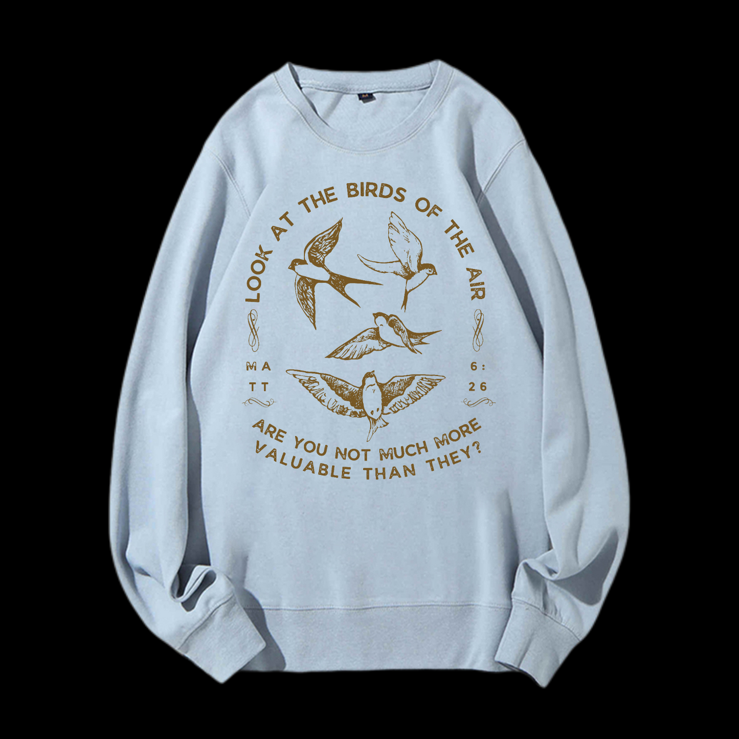 Look At The Birds Of The Air Crewneck Sweatshirt