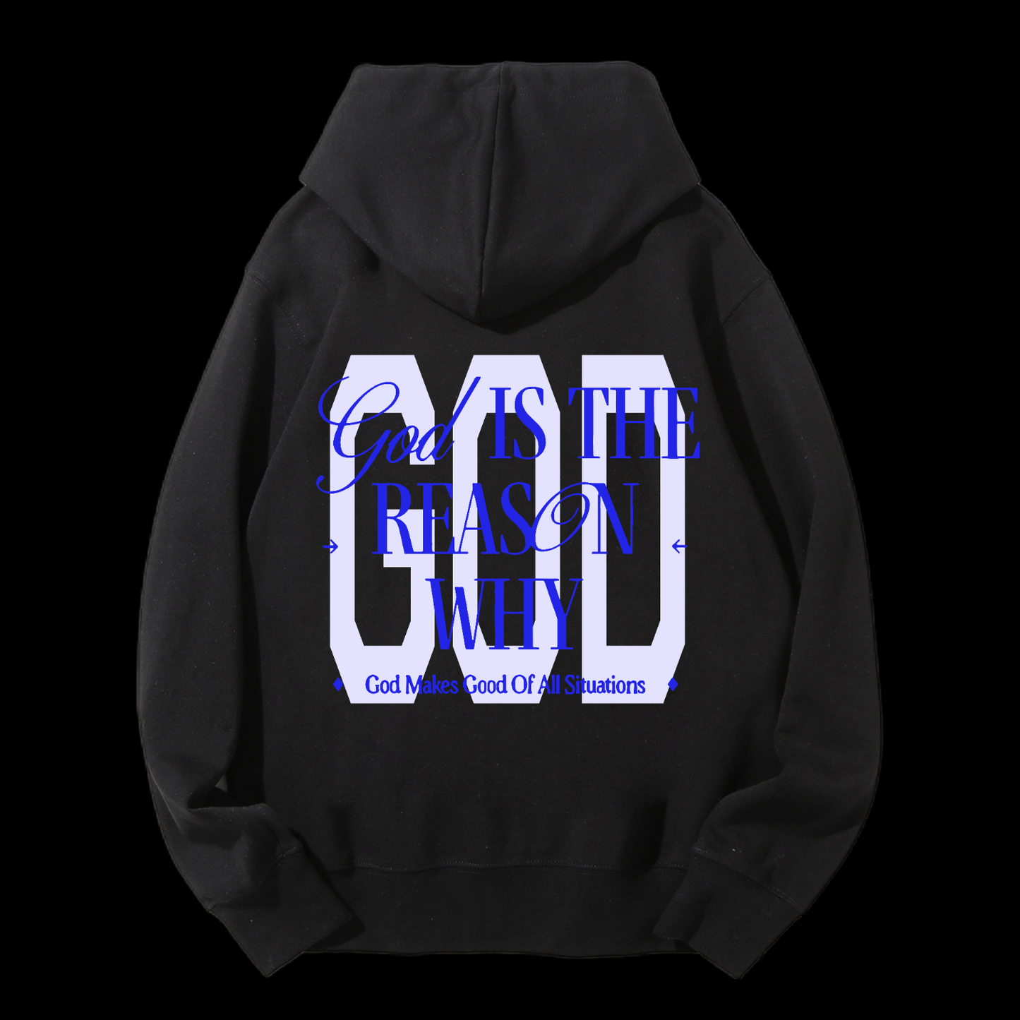 God Is The Reasan Drawstring Hoodie
