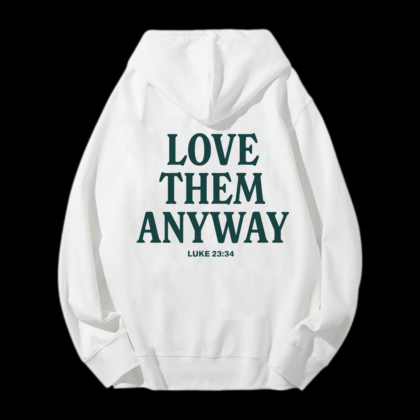 Love Them Anyway Drawstring Hoodie