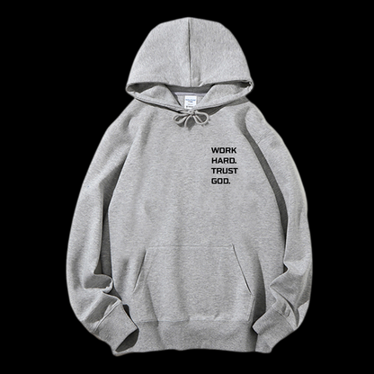 Work Hard Trust God Drawstring Hoodie