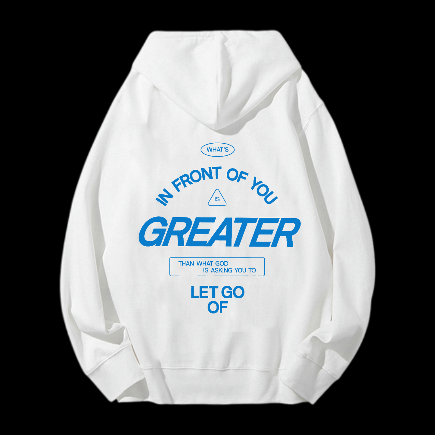 In Front Of You Is Greater Drawstring Hoodie