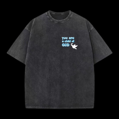 You Are A Child Of God Washed T-Shirt