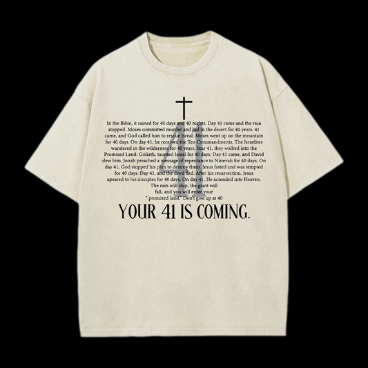 Your 41 Is Coming Washed T-Shirt