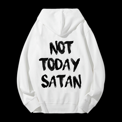 Not Today Satan Drawstring Hoodie