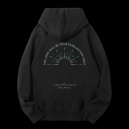 The Lord Will Be Your Everlasting Light  Drawstring Hoodie