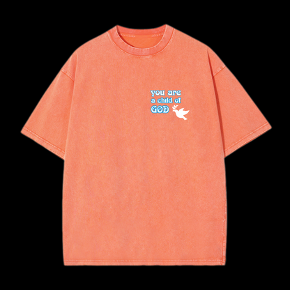 You Are A Child Of God Washed T-Shirt