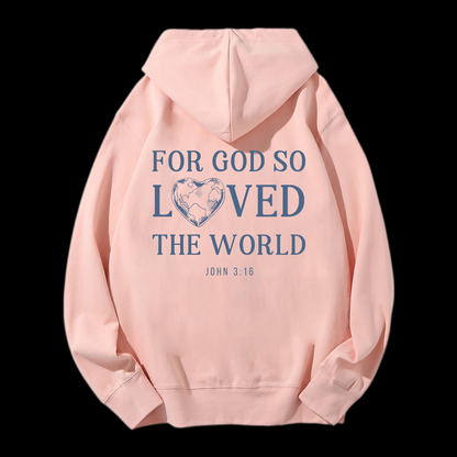 For God So Loved The World Drawstring Hoodie